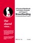 A Practical Workbook to Protect, Promote and Support Breastfeeding in Community Based Projects